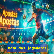 nota dos jogadores do flamengo